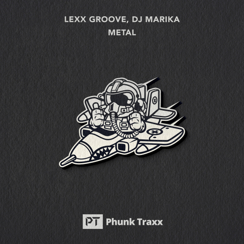 Lexx Groove, DJ Marika - Metal [PHUNK570]